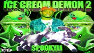 SPOOKYLI - ICE CREAM DEMON 2 (Full Album)