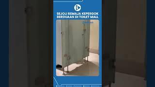 Sejoli Remaja Kepergok Berduaan di Toilet Mall
