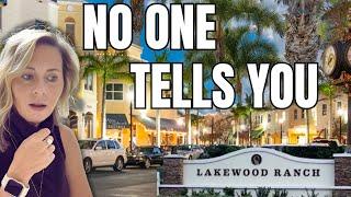 BEFORE You Move To LAKEWOOD RANCH FL. Make Sure You Know This!