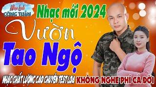 VƯỜN TAO NGỘ - CÔNG TUẤN BOLERO LK Nhạc Lính Tuyển Chọn 2024️Toàn Bài Hay ️GIỌNG CA ĐỘC LẠ.