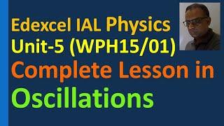 Lesson Oscillation Simple Harmonic Motion Edexcel IAL Unit 5 Pendulum spring mass Resonance Damping