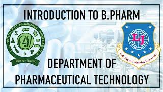 Introduction to B.Pharm._Department of Pharmaceutical Technology