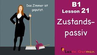 B1 - Lesson 21 | Zustandspassiv | sein-passiv | Learn German intermediate