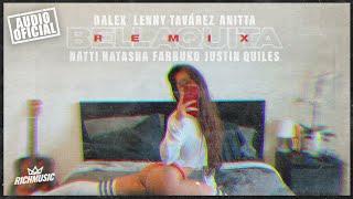 Dalex - Bellaquita (Remix) ft. Lenny Tavárez, Anitta, Natti Natasha, Farruko, Justin Quiles