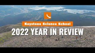 2022 Year in Review - Keystone Science School