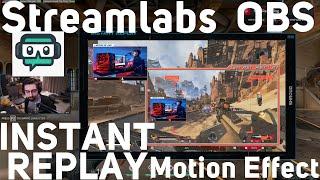 How to Make an Animated Motion Effect INSTANT REPLAY in Streamlabs OBS for Your Stream Like SHROUD!