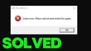 [FIX] ERR_FIL_PACK_1 Game error. Please reboot and restart the game - GTA 5 Solved Complete Guide