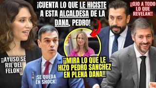 AYUSO SE VENGA DE SÁNCHEZLo HUNDE CONTANDO LO QUE LE HIZO A UNA ALCALDESA DE LA DANA DE VALENCIA