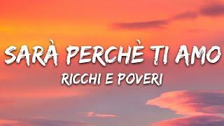 Ricchi E Poveri - Sarà perché ti amo (Testo/Lyrics)