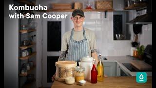 Learn everything about Kombucha with Chef Sam Cooper