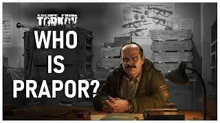 Who is Prapor? - Escape from Tarkov Lore