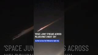 Melbourne woken by fiery 'space junk' and loud sonic boom. But what is it? #space #ufo #astronomy