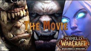 WoW Warlords of Draenor: The Movie (All WoD Cinematics in Chronological Order)