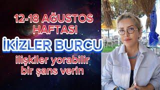 12-18 AĞUSTOS HAFTASI İKİZLER BURCU YORUMU