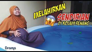 IBU HAMIL MELAHIRKAN DI KOLAM RENANG SENDIRIAN - Drama Jayanti Nav Family