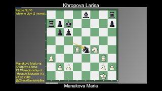 Manakova Maria vs Khropova Larisa  *Puzzle No 30