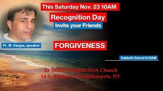 Sabbath Service 11/23/2023 "Forgiveness"  Pastor Marty Vargas