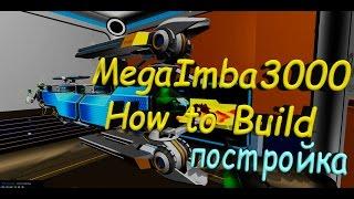 Robocraft - MegaImba3000 How to Build (Постройка)