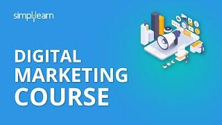 Digital Marketing Course | Digital Marketing Tutorial For Beginners | Digital Marketing |Simplilearn