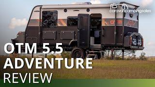 OTM 5.5 Adventure Caravan Review | caravancampingsales