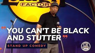 You Can't Be Black and Stutter - Comedian Jay Phillips - Chocolate Sundaes Standup Comedy