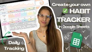 How to Create Your Own HABIT TRACKER | Step-by-Step Tutorial for Beginners | Google Sheets