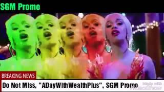 A Day With Wealth Plus   Staring Song, Leaked Song, Your Body, By Wealth PlusSGM Promo Package
