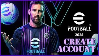 eFootBall 2024 Sign Up: How to Create/Open eFootBall Game Account?