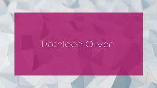 Kathleen Oliver - appearance