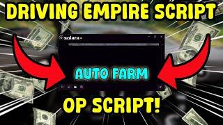 BEST DRIVING EMPIRE SCRIPT | AFK AUTOFARM | EASY MONEY