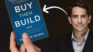 Buy Then Build: 3 Acquisition Secrets with Walker Deibel | Let's Buy a Business #83