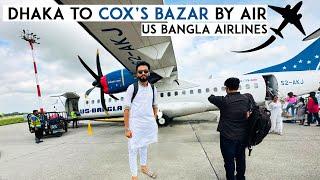 বিমানে ঢাকা থেকে কক্সবাজার | DHAKA to COX'S BAZAR by AIR | US Bangla Airlines Fight Review