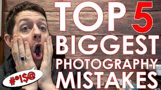 Top 5 Photography Mistakes (and how to avoid them)