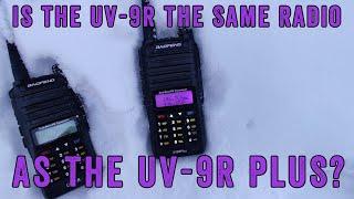 Baofeng UV-9R - Testing and Comparing to the UV-9R PLUS UV-9R+ .  Which Is Best For You.