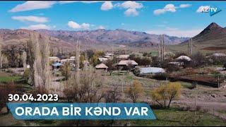 Orada bir kənd var - Lerik, Kəlvəz | 30.04.2023