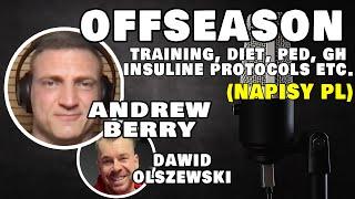 Andrew Berry   - OFFSEASON TRAINING, DIET, PEDs, GH AND INSULINE FOR GROWTH (NAPISY PL)