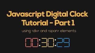 Javascript Clock Digital Tutorial using div and span elements - Part 1 -- #frontendfunn