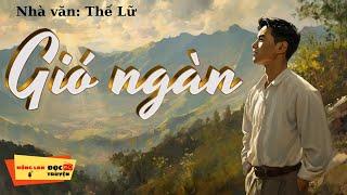 NGHE TRUYỆN NGỦ NGON / Truyện ngắn lãng mạn - GIÓ NGÀN | HồngLan_radio