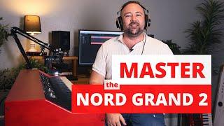 Master the NORD GRAND 2 - Video Training Course NOW AVAILABLE!