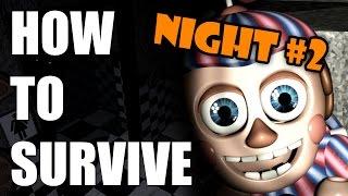 How To Survive And Beat Five Nights At Freddy's 2 | Night Two | PC GUIDE