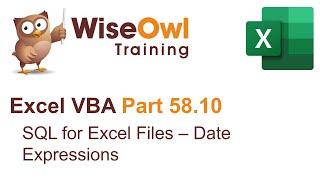 Excel VBA Introduction Part 58.10 - SQL for Excel Files - Date Expressions