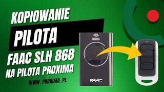 Kopiowanie pilota FAAC SLH 868 na pilota marki #proximaelectronics #pilotydobram #bramy