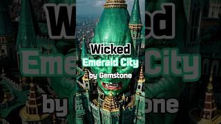 Wicked's Emerald City Reimagined ㅣ Fantasy Gemstone City Tour