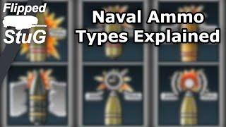 Naval Ammo Types Explained | Flipped_StuG | War Thunder