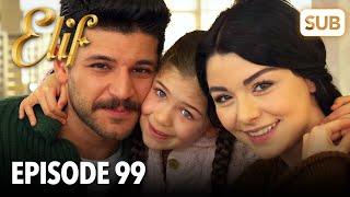 Elif Episode 99 | English Subtitle