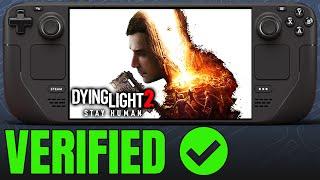 Dying Light 2 on LCD Steam Deck Verified! - FSR 2 Saves the day!