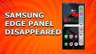 Samsung Edge panel disappeared | Samsung Side bar missing |  How to bring it back