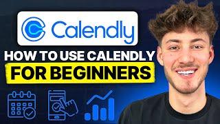 Calendly Tutorial For Beginners (How To Use Calendly 2024)