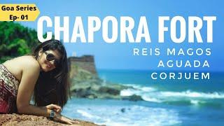 Forts Of Goa | Chapora Fort - Aguada - Reis magos - Sinquerim | Goa Beyond Beaches | [Explore Goa]