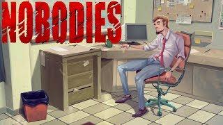 ЧЕТКИЙ ЧЕЛИК | Nobodies | ПРОХОЖДЕНИЕ #4